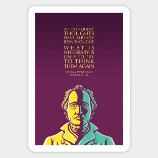 Johann Wolfgang Von Goethe Inspirational Quote: All Intelligent Thoughts Sticker